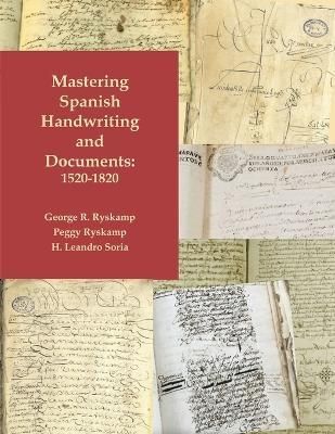 Mastering Spanish Handwriting and Documents, 1520-1820 9780806321196