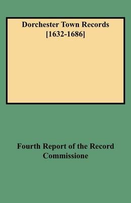 Dorchester Town Records [1632-1686] 9780806351650 (Paperback)