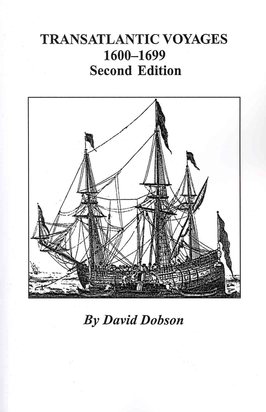 Transatlantic Voyages, 1600-1699. Second Edition By Dobson (Paperback)