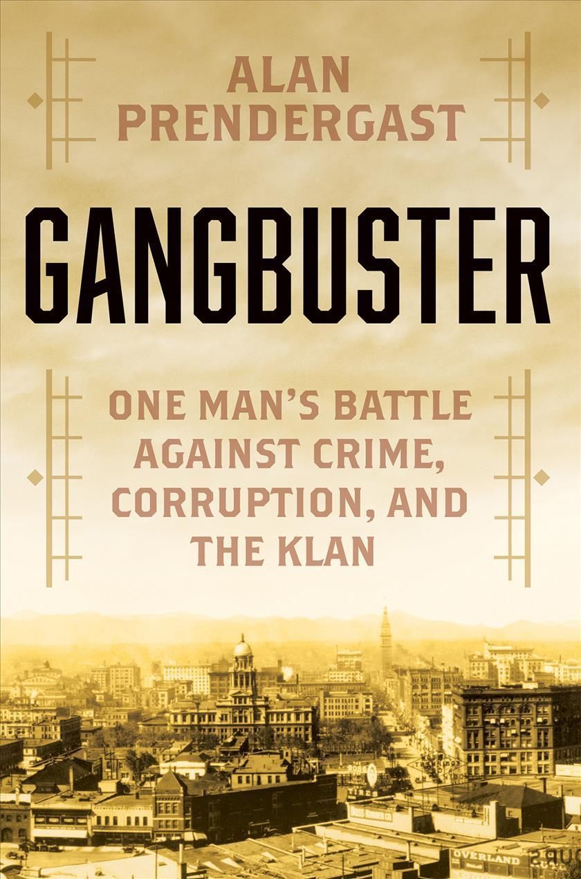Gangbuster By Alan Prendergast 9780806542126 (Hardback)