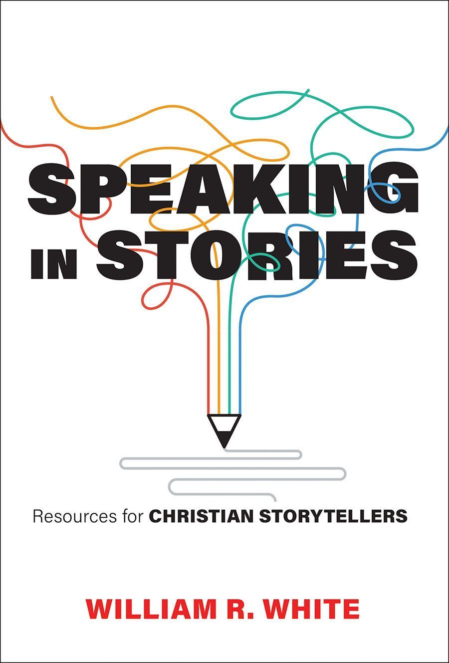 Speaking in Stories By William R. White 9780806619293 (Paperback)