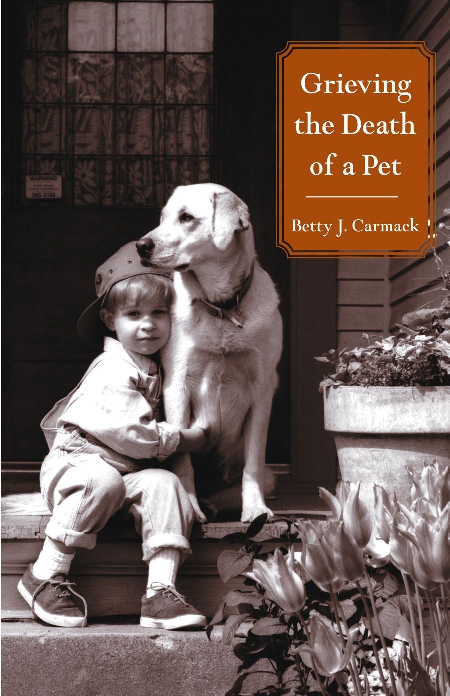 Grieving the Death of a Pet By Betty J. Carmack 9780806643489
