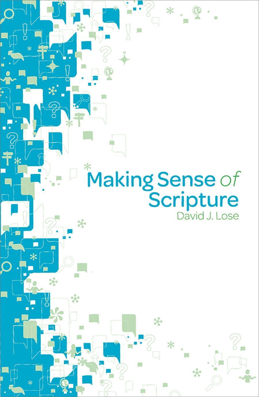 Making Sense of Scripture Participant Book By David J. Lose