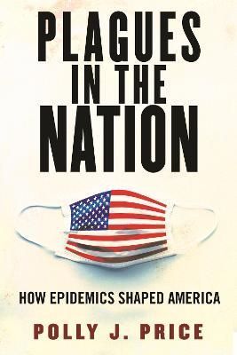 Plagues in the Nation By Polly J. Price 9780807008225 (Paperback)