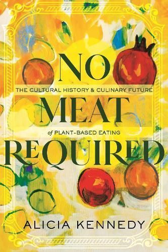 No Meat Required By Alicia Kennedy 9780807020289 (Paperback)