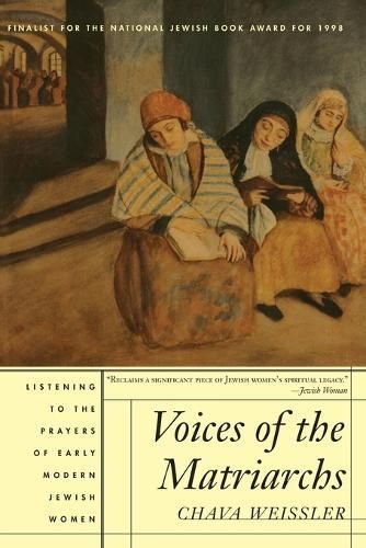 Voices of the Matriarchs By Chava Weissler 9780807036174 (Paperback)