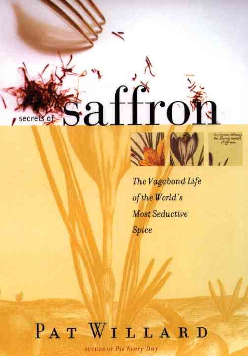 Secrets of Saffron By Pat Willard 9780807050095 (Paperback)
