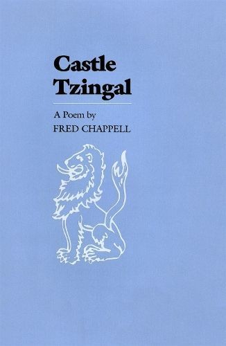 Castle Tzingal By Fred Chappell 9780807112038 (Paperback)