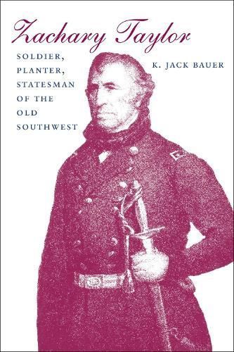 Zachary Taylor By K. Jack Bauer 9780807118511 (Paperback)