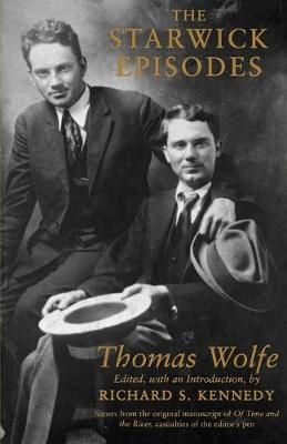 The Starwick Episodes By Thomas Wolfe 9780807119754 (Paperback)
