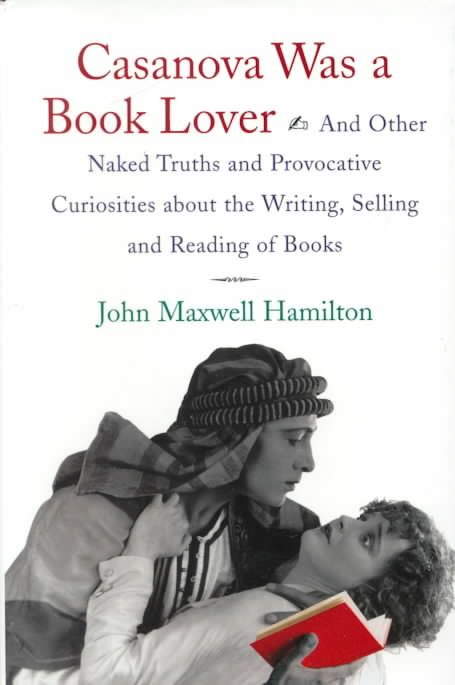 Casanova Was a Book Lover By John Maxwell Hamilton 9780807125540