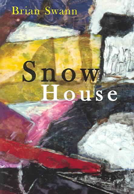 Snow House By Brian Swann 9780807131671 (Paperback)