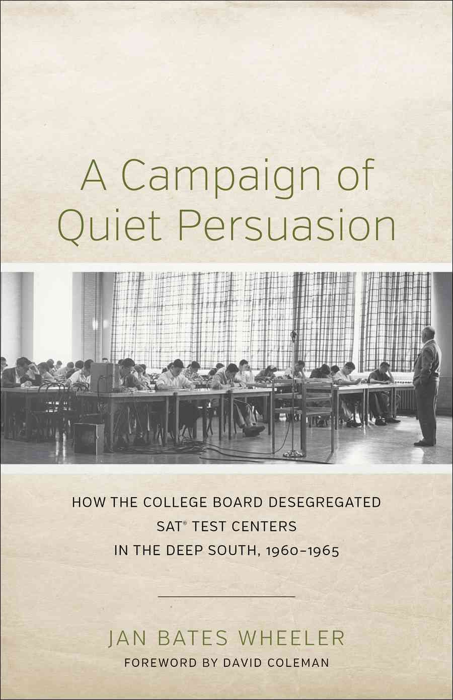 A Campaign of Quiet Persuasion By Jan Bates Wheeler 9780807152713