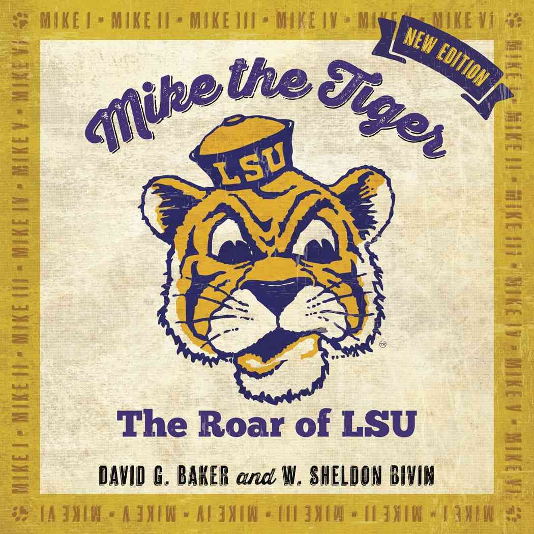 Mike the Tiger By David G. Baker, W. Sheldon Bivin 9780807153222