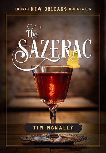 The Sazerac By Tim McNally 9780807171660 (Hardback)