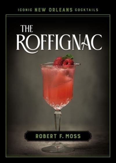 The Roffignac By Robert F. Moss 9780807182628 (Hardback)