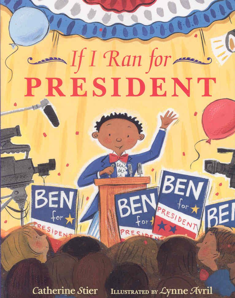 If I Ran for President By Catherine Stier 9780807535448 (Paperback)