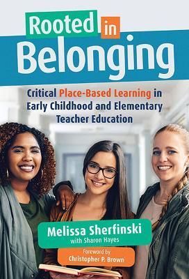 Rooted in Belonging By Melissa Sherfinski 9780807768228 (Paperback)