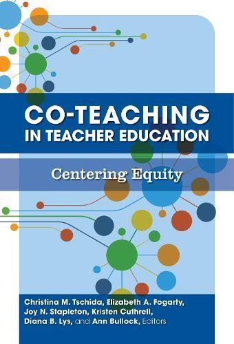 Co-Teaching in Teacher Education 9780807769676 (Hardback)