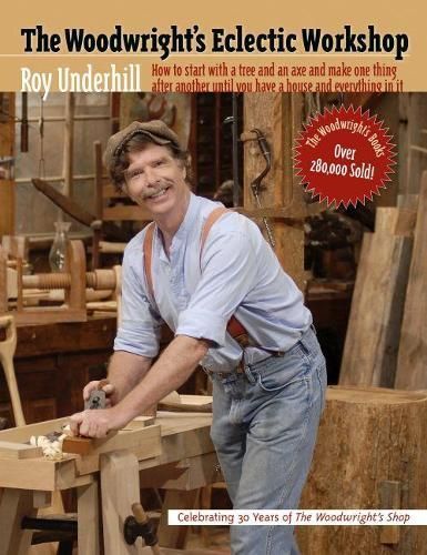 The Woodwright's Eclectic Workshop By Roy Underhill 9780807843475