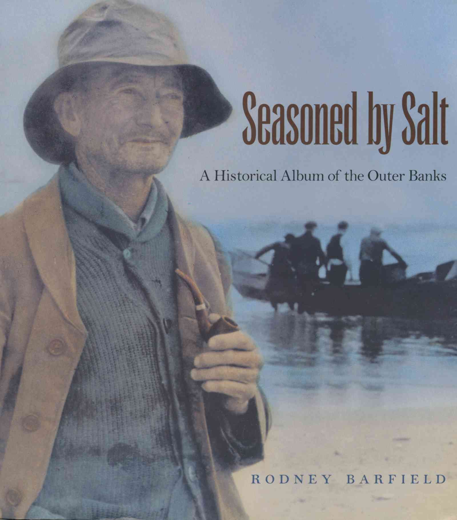Seasoned By Salt By Rodney Barfield 9780807845370 (Paperback)