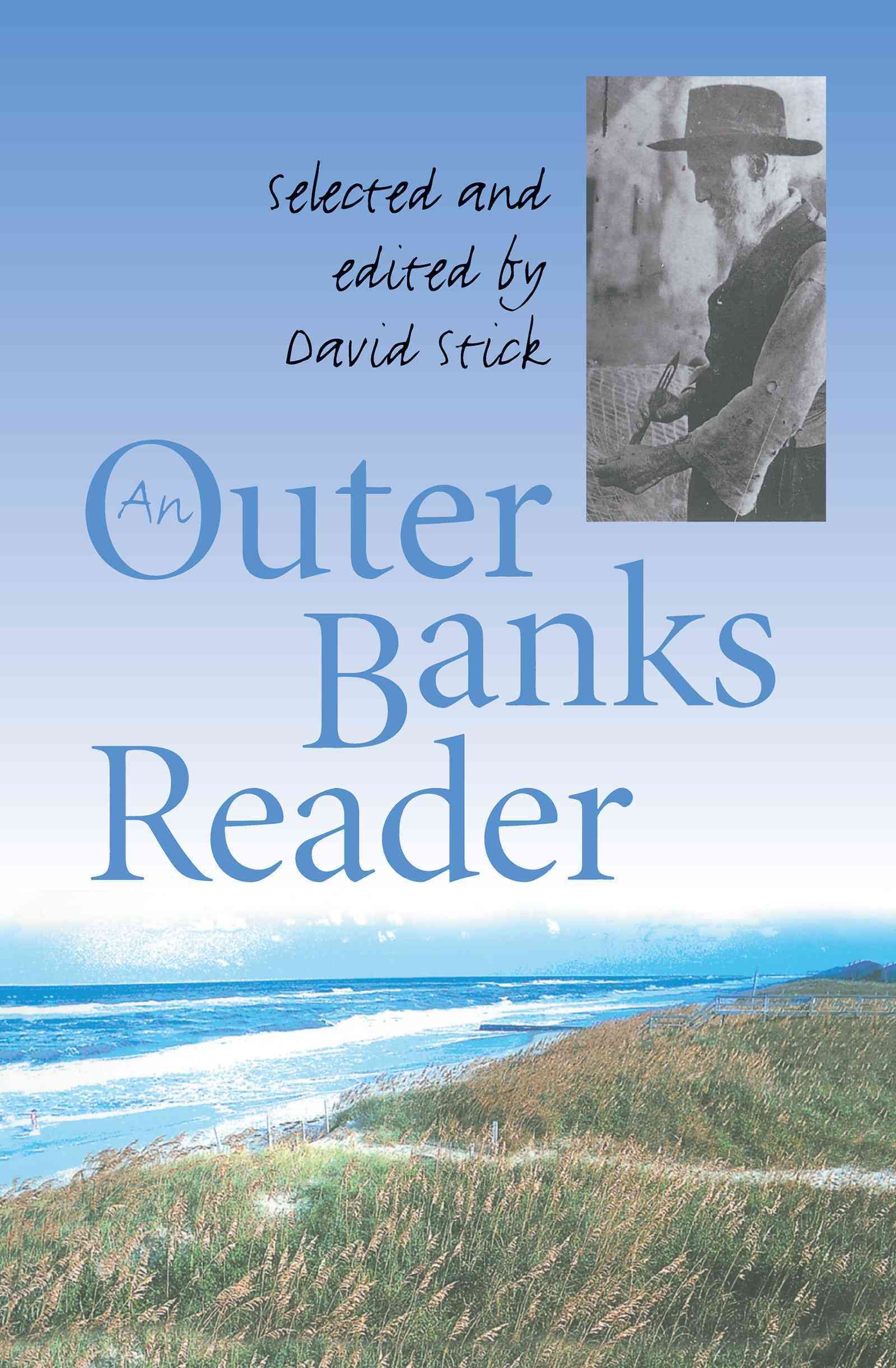An Outer Banks Reader By David Stick (editor) 9780807847268