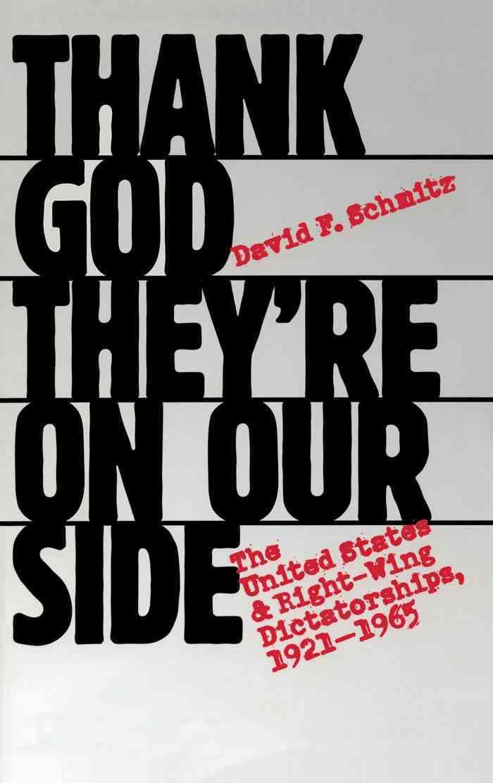 Thank God They're on Our Side By David F. Schmitz 9780807847732