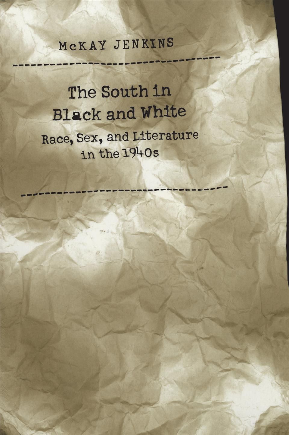 The South in Black and White By McKay Jenkins 9780807847770