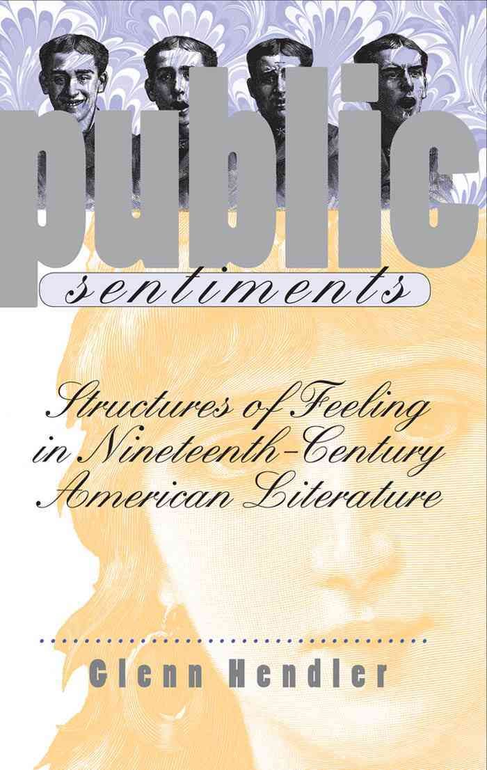 Public Sentiments By Glenn Hendler 9780807849217 (Paperback)