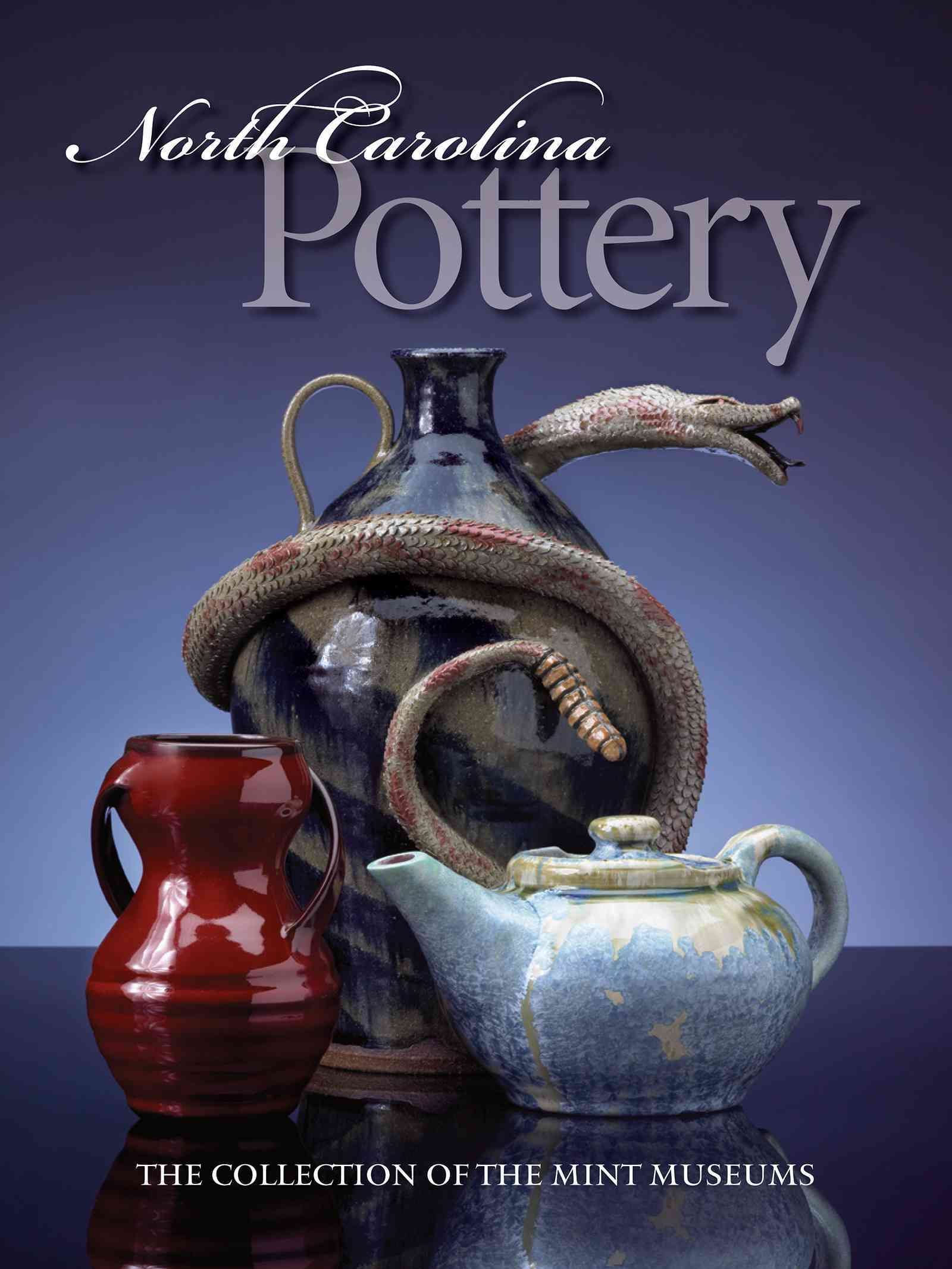 North Carolina Pottery By Barbara Perry 9780807855744 (Paperback)