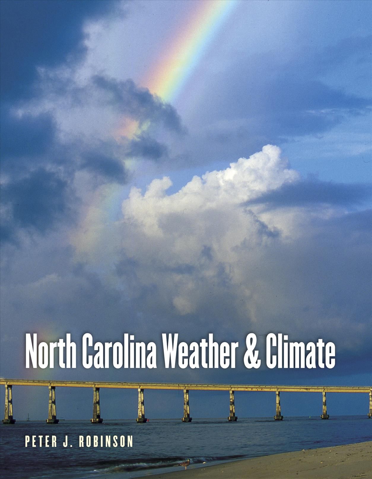 North Carolina Weather and Climate By Peter J. Robinson 9780807856253