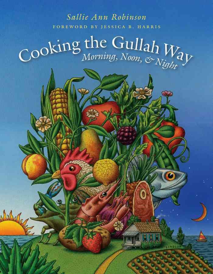 Cooking the Gullah Way, Morning, Noon, and Night 9780807858431
