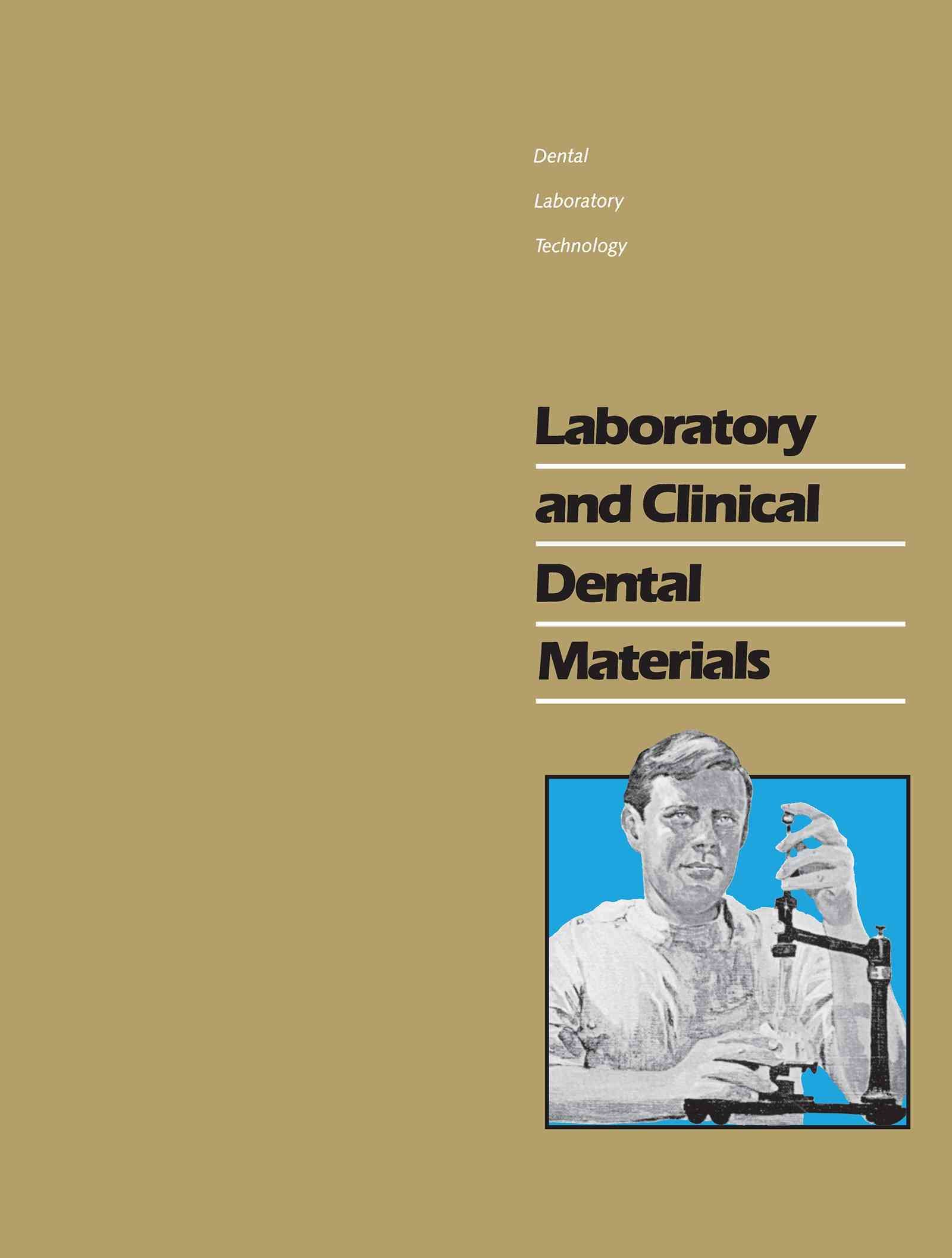 Laboratory and Clinical Dental Materials By Douglas Morr 9780807879061