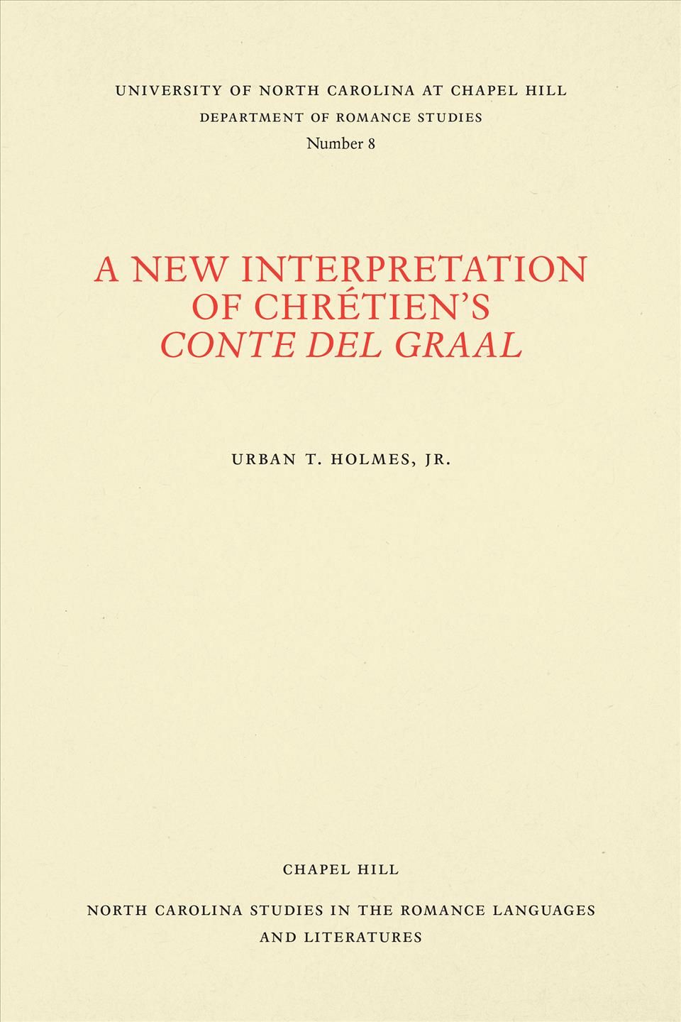 A New Interpretation of Chrétien's Conte Del Graal 9780807890080