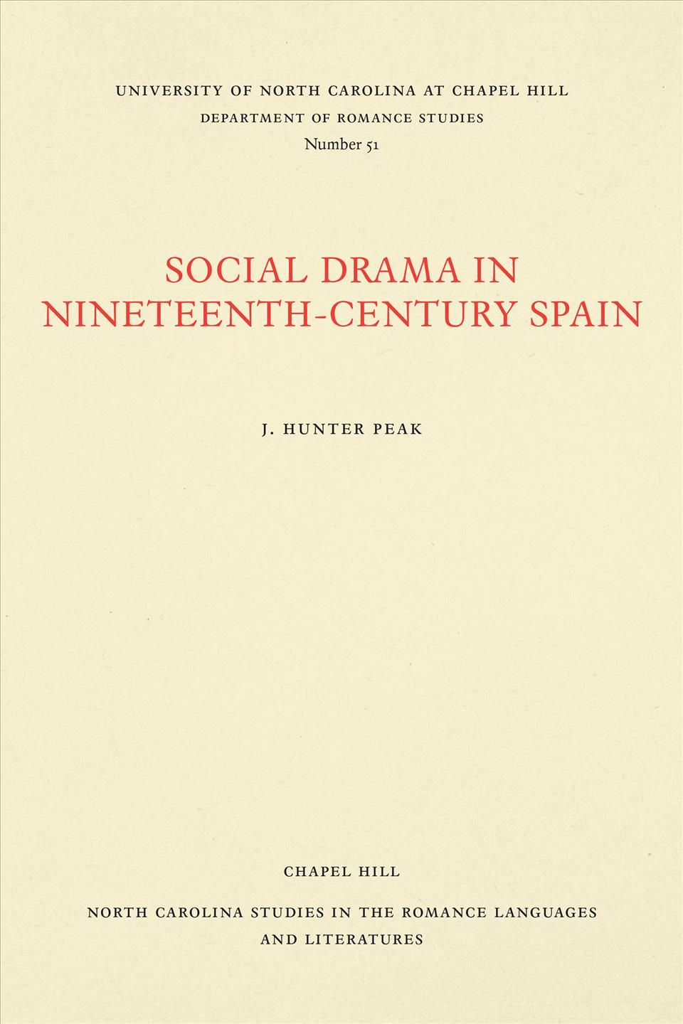 Social Drama in Nineteenth-Century Spain By J. Hunter Peak (Paperback)