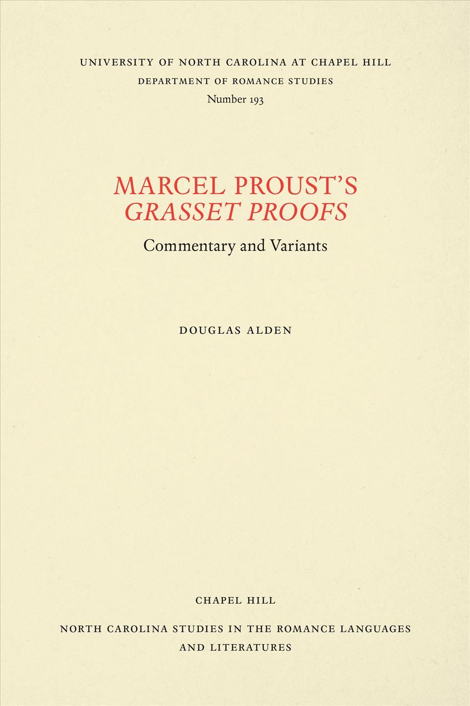 Marcel Proust's Grasset Proofs By Douglas William Alden, Marcel Proust