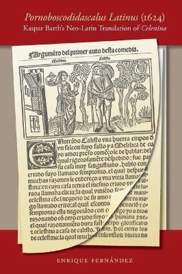 Pornoboscodidascalus Latinus (1624) 9780807892886 (Paperback)