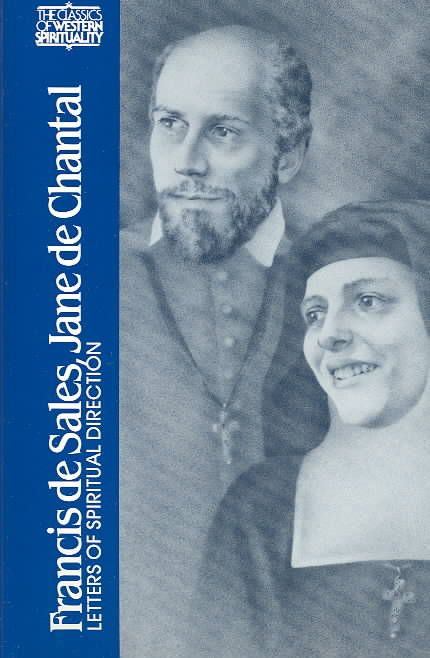 Francis de Sales, Jane de Chantal By Wendy M. Wright 9780809129904