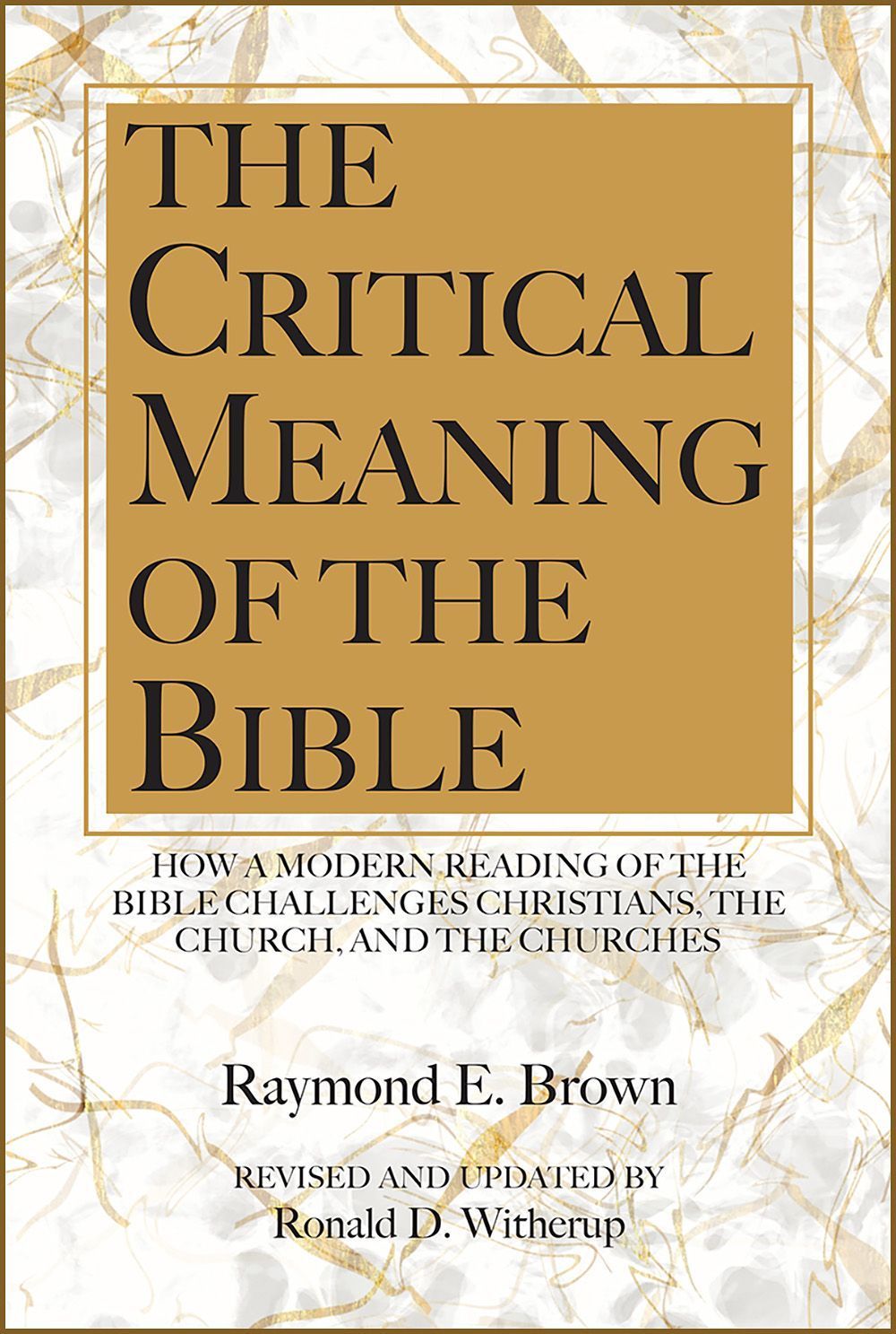 The Critical Meaning of the Bible By Raymond E. Brown 9780809156733