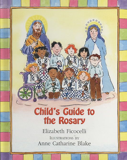 Child's Guide to the Rosary By Elizabeth Ficocelli 9780809167364