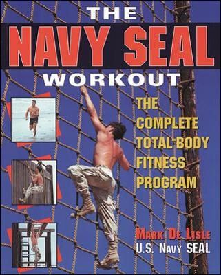 The Navy Seal Workout By Mark De Lisle 9780809229024 (Paperback)