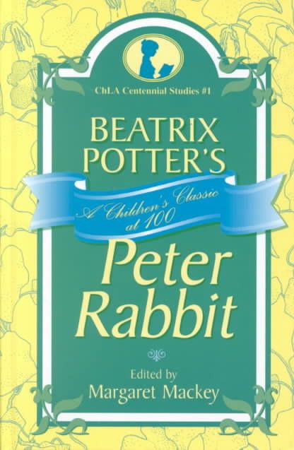 Beatrix Potter's Peter Rabbit By Margaret Mackey 9780810841970