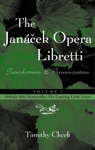 Pr'hody lisky Bystrousky, The Cunning Little Vixen By Timothy Cheek