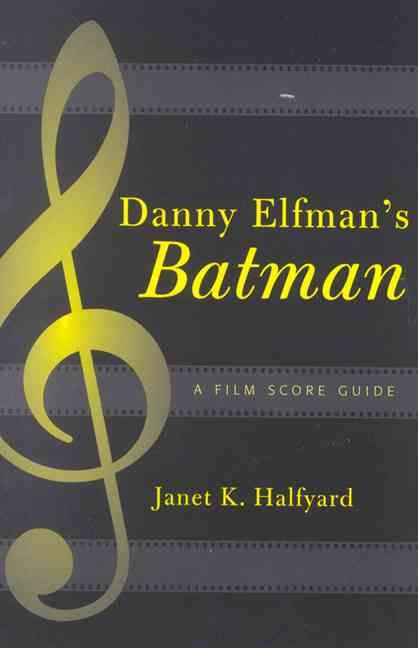 Danny Elfman's Batman By Janet K. Halfyard 9780810851269 (Paperback)