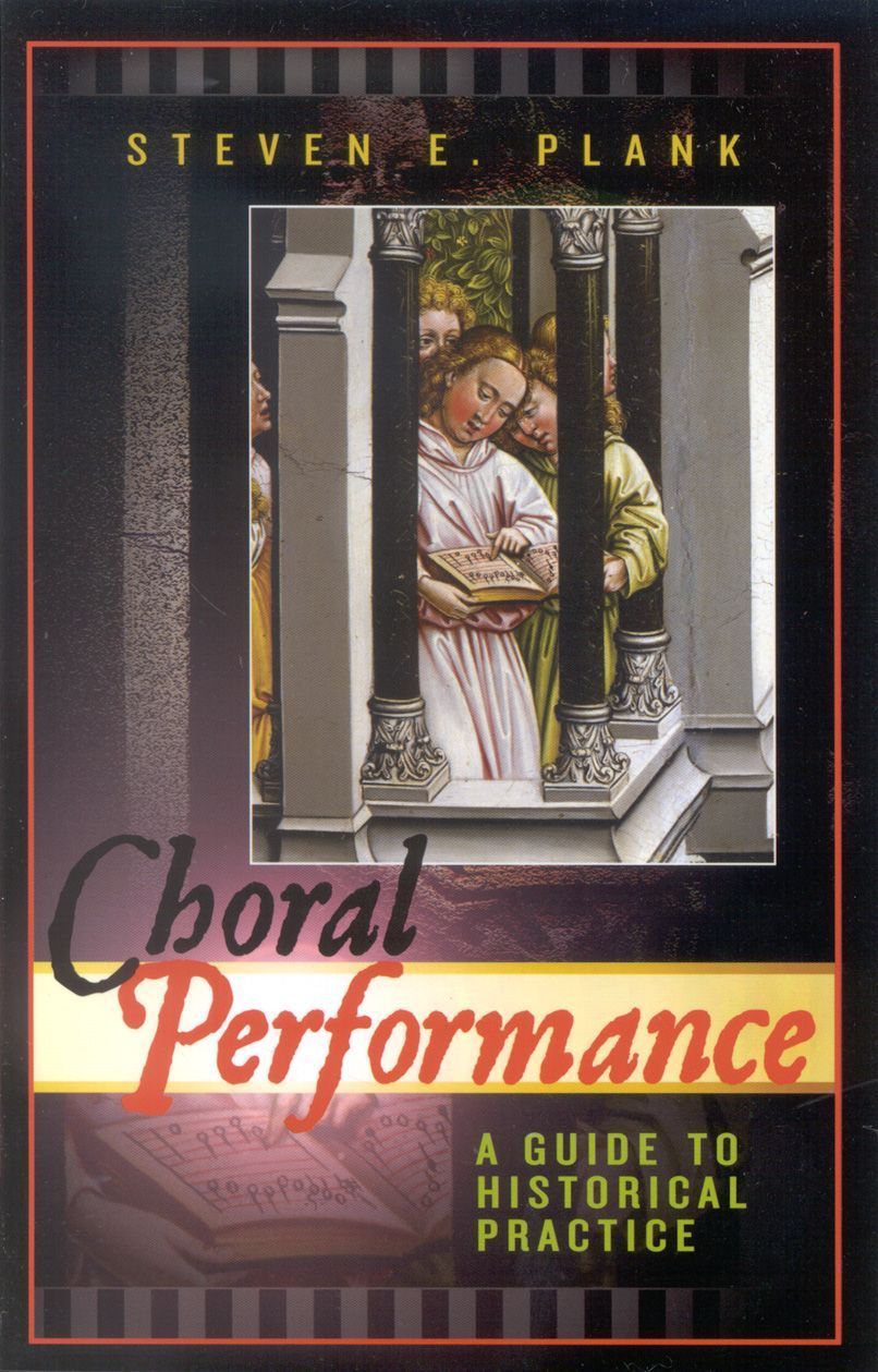 Choral Performance By Steven E. Plank 9780810851412 (Paperback)