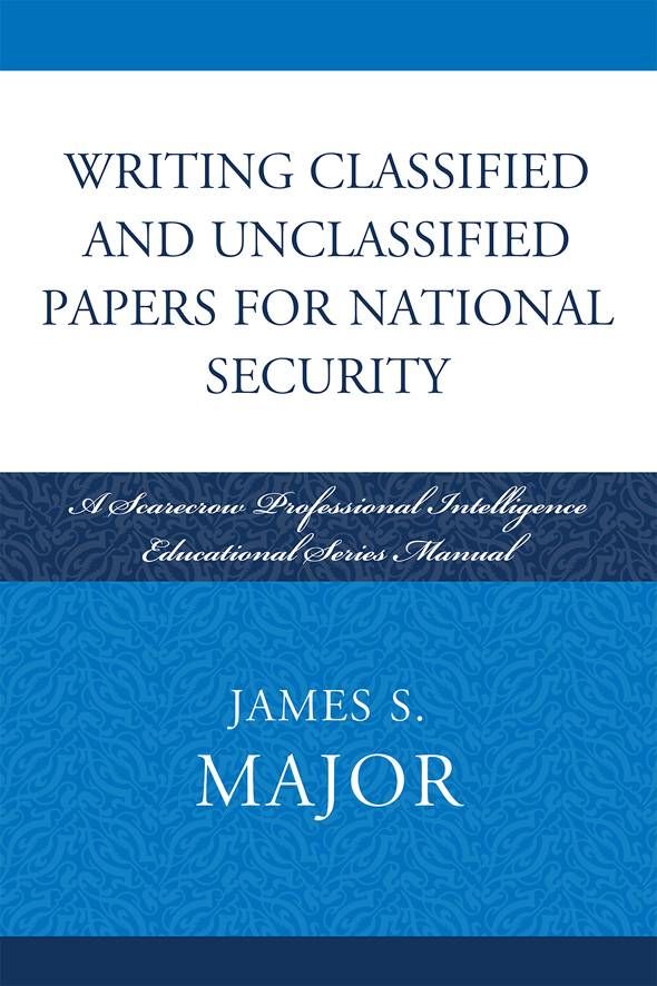 Writing Classified and Unclassified Papers for National Security