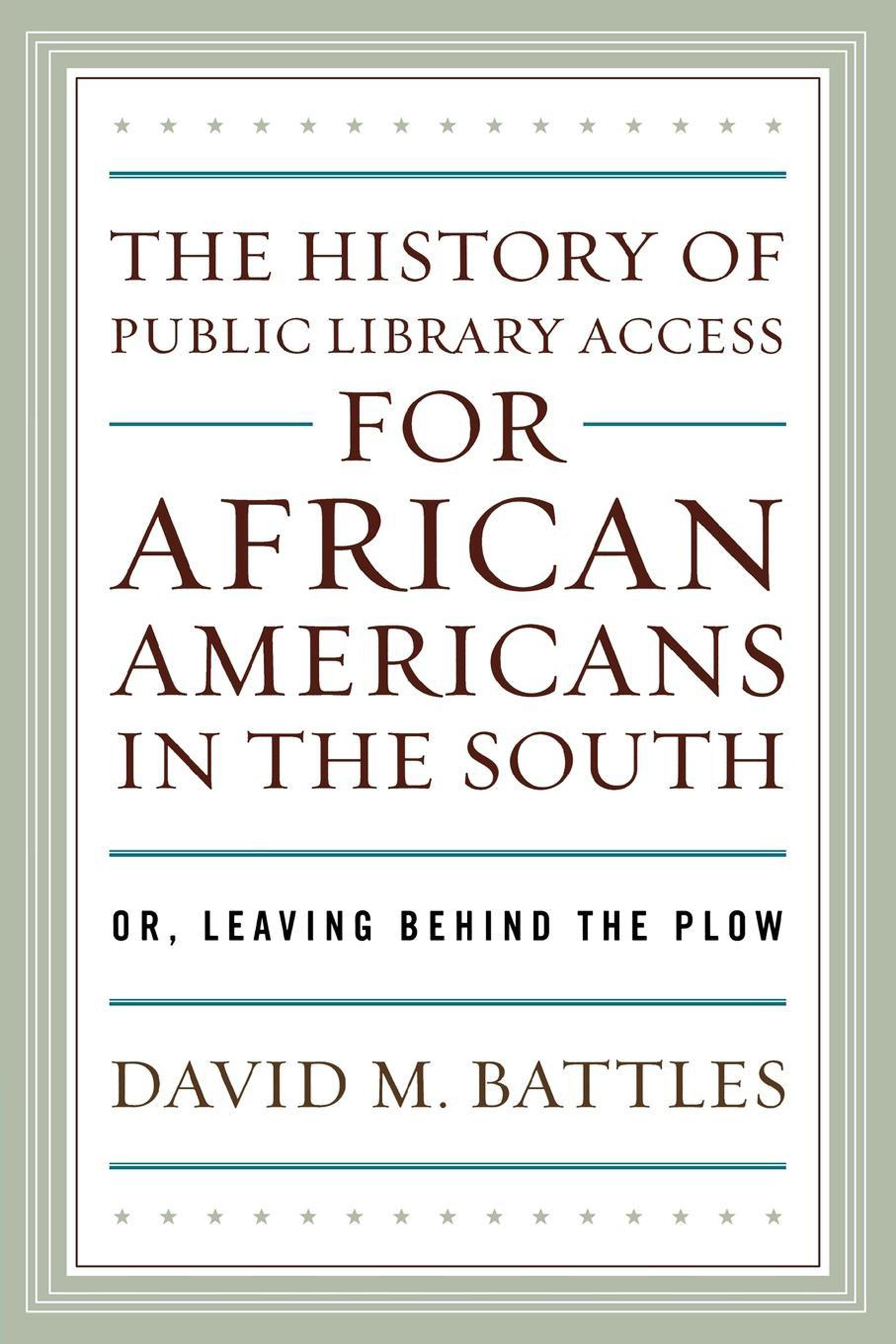 The History of Public Library Access for African Americans in the South