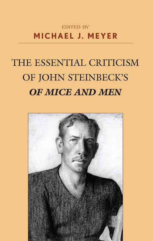 The Essential Criticism of John Steinbeck's Of Mice and Men (Hardback)