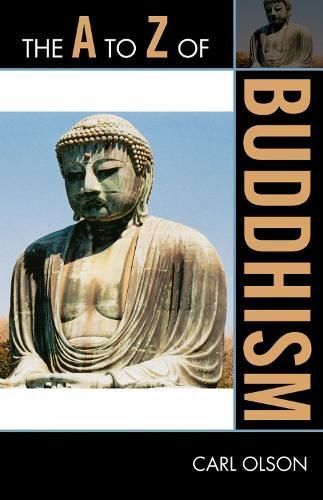 The A to Z of Buddhism By Carl Olson 9780810871618 (Paperback)