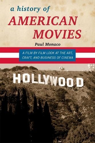 A History of American Movies By Paul Monaco 9780810874336 (Hardback)